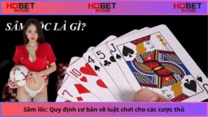 Sam-lóc-Quy-dịnh-co-bản-vè-luạt-choi-cho-các-cuọc-thủ