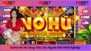 Game Nổ Hũ Tặng Tiền